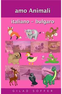 Amo Animali Italiano - Bulgaro
