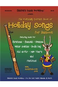 Politically Correct Book of Holiday Songs for Bassoon