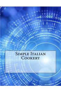 Simple Italian Cookery