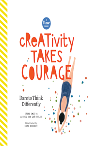 Creativity Takes Courage