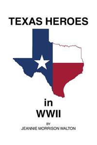 Texas Heroes in Wwii