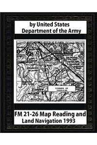 FM 21-26 Map Reading and Land Navigation by