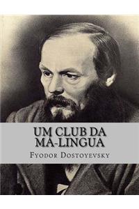 Um club da Má-Lingua