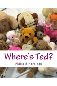 Where's Ted?