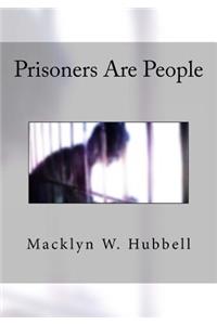 Prisoners Are People