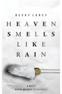 Heaven Smells Like Rain