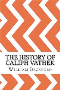 The History of Caliph Vathek