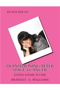 Transitioning After Stage 4 Cancer