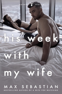 His Week With My Wife