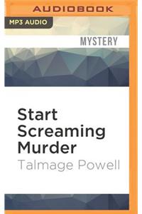 Start Screaming Murder