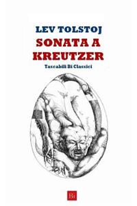 Sonata a Kreutzer (Edizione Tascabile)