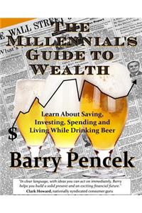 The Millennial's Guide to Wealth