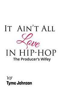 It Ain't All Love In Hip-Hop
