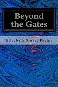 Beyond the Gates