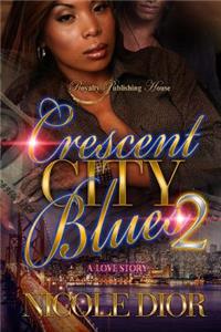 Crescent City Blues 2