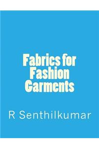 Fabrics for Fashion Garments