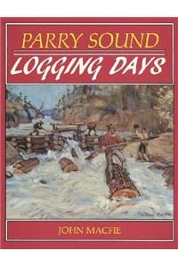 Parry Sound Logging Days