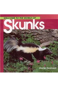 Welcome World Skunks
