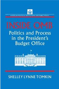 Inside OMB: Politics and Process in the President's Budget Office