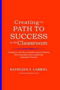 Creating the Path to Success in the Classroom