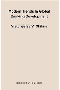 Modern Trends In Global Banking Development
