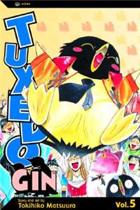 Tuxedo Gin, Vol. 5