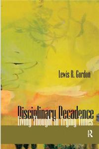 Disciplinary Decadence