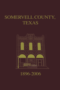 Somervell County, Texas Pictorial History