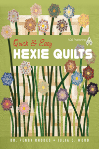 Quick & Easy Hexie Quilts