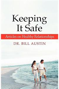 Keeping It Safe: Articles on Healthy Relationships