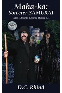 Maha-Ka: Sorcerer Samurai