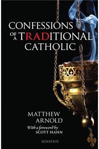 Confessions of a Traditional Catholic