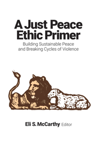 Just Peace Ethic Primer