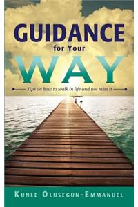 Guidance for Your Way