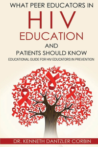 What Peer Educators in HIV Education and Patients Should Know