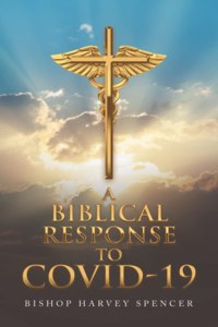 Biblical Response to Covid-19