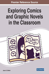Exploring Comics and Graphic Novels in the Classroom