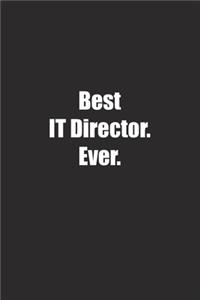 Best It Director. Ever.