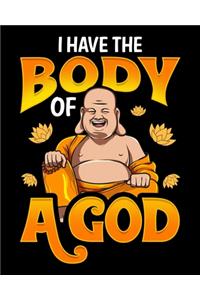 I Have The Body Of A God