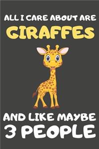 All I Care About Are Giraffes And Like Maybe 3 People