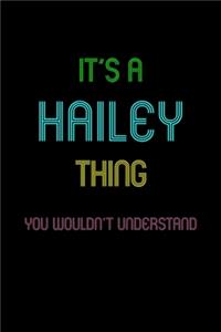 It's A Hailey Thing, You Wouldn't Understand