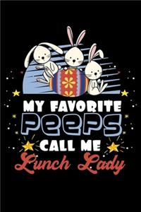 My Favorite Peeps Call Me Lunch Lady