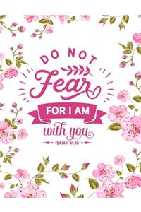 Do Not Fear For I Am With You