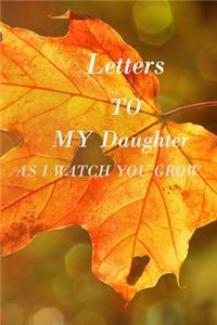 Letters to My Daughter as I Watch You Grow