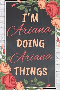 I'm Ariana Doing Ariana Things personalized name notebook for girls and women