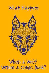 What Happens when a Wolf Writes a Comic Book?