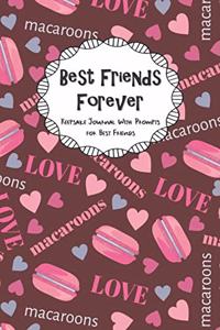 Best Friends Forever Keepsake Journal With Prompts for Best Friends