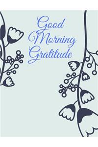 Good Morning Gratitude