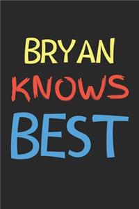 Bryan Knows Best