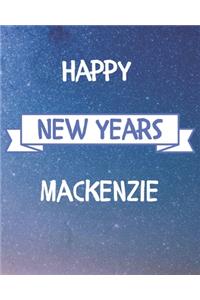 Happy New Years Mackenzie's